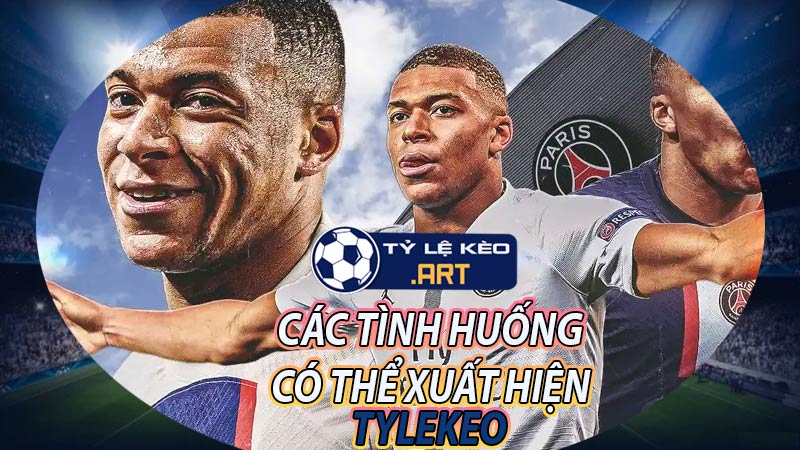 Các tình huống có thể xuất hiện trong Kèo đồng banh